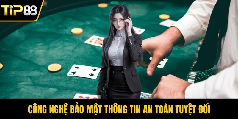 Công nghệ bảo mật thông tin an toàn tuyệt đối