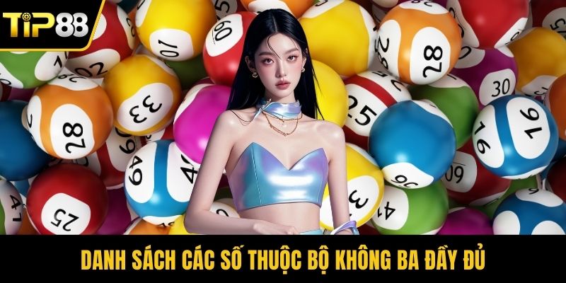 Danh sách các số thuộc bộ không ba đầy đủ